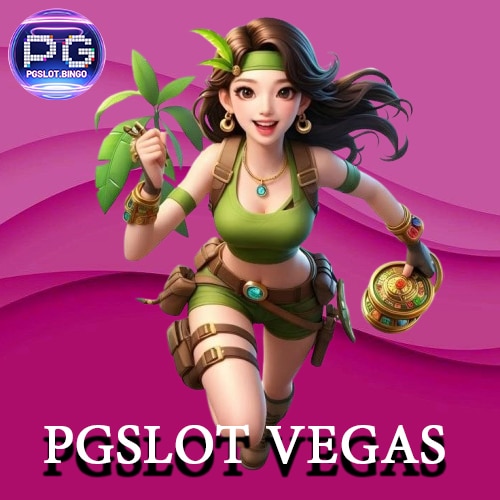 PGSLOT VEGAS