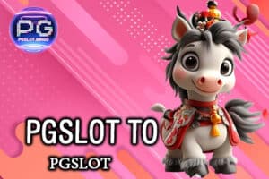 PGSLOT TO