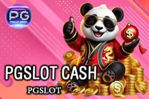 PGSLOT CASH