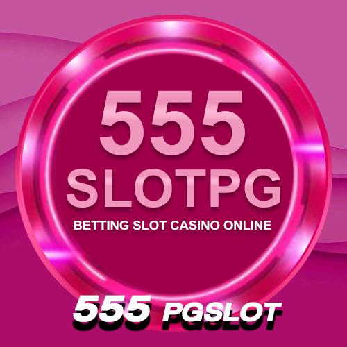 555 pgslot