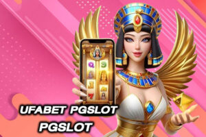 ufabet pgslot