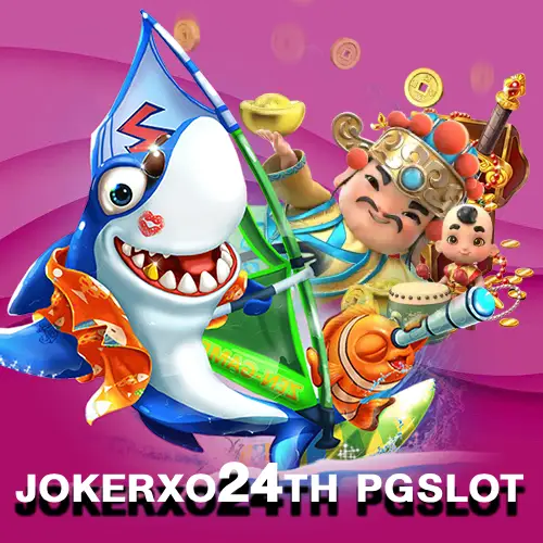 jokerxo24th pgslot